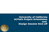University of California UCPath Project Orientation and Design Session Kick-off.