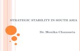 STRATEGIC STABILITY IN SOUTH ASIA Dr. Monika Chansoria.