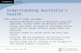 © Goodacre, Slattery, Upton 2007 Understanding Australia’s health This area of study includes: –Measuring the health status of Australians using life expectancy,