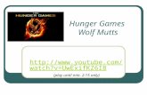 Hunger Games Wolf Mutts  ?v=UwExifKZ6I8 (play until min. 2:15 only)