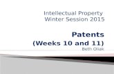 (Weeks 10 and 11) (Weeks 10 and 11) Beth Oliak Intellectual Property Winter Session 2015.