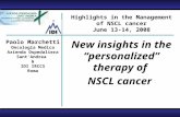 New insights in the “personalized” therapy of NSCL cancer Paolo Marchetti Oncologia Medica Azienda Ospedaliera Sant’Andrea & IDI IRCCS Roma Highlights.
