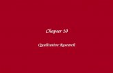 Chapter 10 Conducting & Reading Research Baumgartner et al Chapter 10 Qualitative Research.