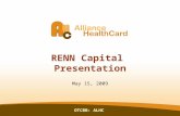 OTCBB: ALHC RENN Capital Presentation May 15, 2009.