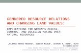 GENDERED RESOURCE RELATIONS AND CHANGING LAND VALUES: IMPLICATIONS FOR WOMEN'S ACCESS, CONTROL, AND DECISION MAKING OVER NATURAL RESOURCES JULIANA NNOKO-MEWANU.