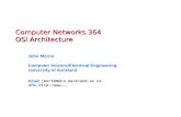 Computer Networks 364 OSI Architecture John Morris Computer Science/Electrical Engineering University of Auckland Email: jmor159@cs.auckland.ac.nz URL: