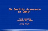 VanQ - January 25, 2007© Josip Pajk 2007Page 1 SW Quality Assurance in CMMI ® VanQ meeting January 25, 2007 Josip Pajk.
