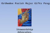 The Orthodox Parish Major Gifts Program Stewardship Advocates TM.