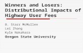 Winners and Losers: Distributional Impacts of Highway User Fees B. Starr McMullen Lei Zhang Kyle Nakahara Oregon State University.