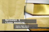 National 5 Close Reading Taylor High School English Department.