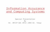 Information Assurance and Computing Systems Special Presentation By Dr. AFCCP QSL WYLE (AKA Dr. Yang)