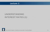 Paul Bernd Spahn, Goethe-Universität Frankfurt/Main1 Lecture 3 UNDERSTANDING INTEREST RATES (1)