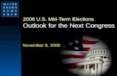 2006 U.S. Mid-Term Elections Outlook for the Next Congress November 9, 2006.