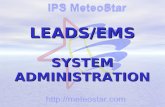 2 - 1 IPS MeteoStar February 22, 2007 LEADS/EMS SYSTEM ADMINISTRATION.