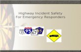 Highway Incident Safety For Emergency Responders.