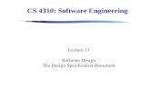 CS 4310: Software Engineering Lecture 13 Software Design The Design Specification Document.