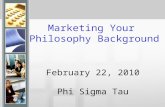 February 22, 2010 Phi Sigma Tau Marketing Your Philosophy Background.