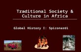 Traditional Society & Culture in Africa Global History I: Spiconardi.