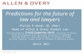 © Allen & Overy LLP 2010 Philip R Wood, QC (Hon) Head of Allen & Overy Global Law Intelligence Unit Predictions for the future of law and lawyers Visiting.