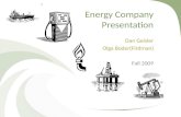 Energy Company Presentation Dan Geisler Olga Boder(Firdman) Fall 2009.
