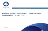 Rosatom Global Development, International Cooperation Perspective ROSATOM STATE ATOMIC ENERGY CORPORATION “ROSATOM” 27.02.2013.