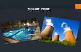 Nuclear Power. it’s neither safe nor clean If a meltdown should occur, the accident could kill and injure a lot of people radioactive Waste.