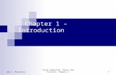 Chapter 1 – Introduction 1 Cloud Computing: Theory and Practice. Chapter 1Dan C. Marinescu.