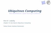 Ubiquitous Computing Max Mühlhäuser, Iryna Gurevych (Editors) Part IV : Liability Chapter 15: Security for Ubiquitous Computing Tobias Straub, Andreas.