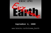 September 4, 2008  Extreme Earth ERSC 1P92 Return to Extreme Earth Home Page Fall 2008.