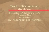 Text: Historical Geology Evolution of Earth and Life Through Time 4th edition by Wicander and Monroe.