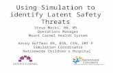 Using Simulation to identify Latent Safety Threats Steve Marks, RN, MS Operations Manager Mount Carmel Health System Kenny Hoffman RN, BSN, CEN, EMT-P.