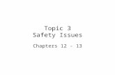 Topic 3 Safety Issues Chapters 12 - 13. Information Sources Where do you find information about the hazards of specific materials?