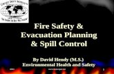 2003 1 Fire Safety & Evacuation Planning & Spill Control By David Hendy (M.S.) Environmental Health and Safety.