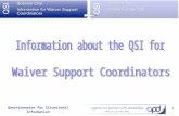 Questionnaire for Situational Information 1. 2 3 What is the purpose of the QSI? The QSI is a standardized needs assessment tool. It is designed to gather.