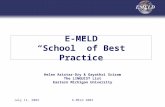 July 11, 2003E-MELD 2003 E-MELD “School” of Best Practice Helen Aristar-Dry & Gayathri Sriram The LINGUIST List Eastern Michigan University.