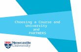 Choosing a Course and University and PARTNERS. Themes  Why Higher Education?  Choosing the Right Course  Entry Requirements  Choosing the Right Institution.