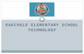 KAECHELE ELEMENTARY SCHOOL TECHNOLOGY. TECHNOLOGY HIGHLIGHTS HDMI PROJECTORS PROMETHEAN BOARDS MOBILE PROMETHEAN BOARD AUDIO ENHANCEMENT (1 OF 6) FIOS.
