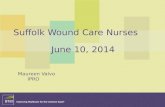 Suffolk Wound Care Nurses June 10, 2014 Maureen Valvo IPRO.