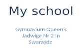My school Gymnasium Queen’s Jadwiga Nr 2 In Swarzędz.