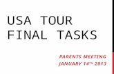 USA TOUR FINAL TASKS PARENTS MEETING JANUARY 14 TH 2013.