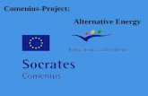 Comenius-Project: Alternative Energy General facts In general there are 3 primary sources of alternative energy: thermonuclear compilation of solar energy.