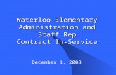 Waterloo Elementary Administration and Staff Rep Contract In-Service December 1, 2008.