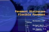 Pavement Distresses Flexible Pavement Sponsored by: Minnesota LTAP Center Presented by: Michael Marti, P.E. SRF Consulting Group, Inc. Dan Wegman, P.E.