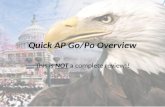 Quick AP Go/Po Overview This is NOT a complete review!!
