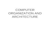 COMPUTER ORGANIZATION AND ARCHITECTURE. COMPUTER ORGANISATION AND ARCHITECTURE The components from which computers are built, i.e., computer organization.