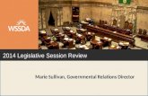 2014 Legislative Session Review Marie Sullivan, Governmental Relations Director.