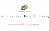 HR Business Impact Survey Introductory Slides can be adapted.