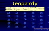 Jeopardy Social Studies WritingMath Diary of a Wimpy Kid Science 10 20 30 40 50 10 20 30 40 50 Final Jeopardy.
