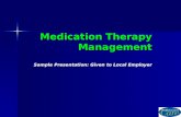 Medication Therapy Management Sample Presentation: Given to Local Employer.