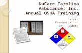 NuCare Carolina Ambulance, Inc. Annual OSHA Training Hazard Communication 2011 Update.